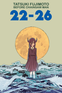 Tatsuki Fujimoto Before Chainsaw Man: 22-26 manga izdanje