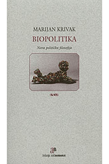 Biopolitika / Nova politička filozofija - naslovnica