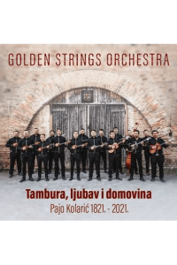 Golden string orchestra (Pajo Kolarić) - Tambura, ljubav i domovina CD - omot