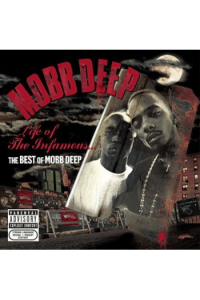 Life Of The Infamous: The Best Of Mobb Deep