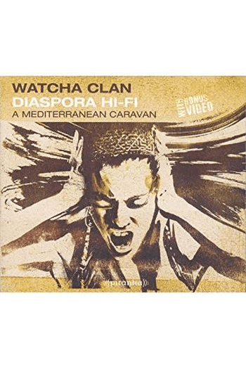 Watcha Clan - Diaspora Hi-fi (a Mediterranen Caravan) CD - omot