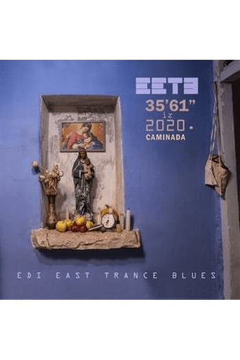 Edi East Trance Blues - 35 61 iz 2020 Caminada CD - omot