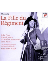 Papi, Gennaro /L.Pons/R.Jobin - Donizetti: La Fille Du Regiment -Metropolitan Opera CD - omot
