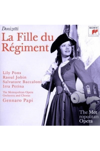 Papi, Gennaro /L.Pons/R.Jobin - Donizetti: La Fille Du Regiment -Metropolitan Opera CD - omot