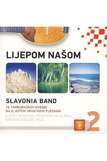 Slavonia Band - Lijepom Našom 2 CD - omot