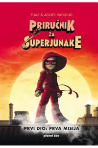 Priručnik za superjunake 1. dio: Prva misija - naslovnica