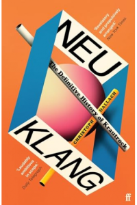 Neu Klang: The Definitive History of Krautrock - naslovnica