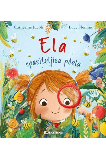 Ela spasiteljica pčela (Slikovnica) - naslovnica