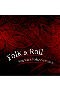 Singrlice & Sudar Percussion - Folk & Roll CD - omot