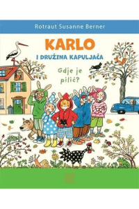 Karlo i družina kapuljača (Slikovnica) - naslovnica