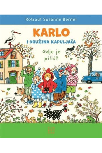 Karlo i družina kapuljača (Slikovnica) - naslovnica