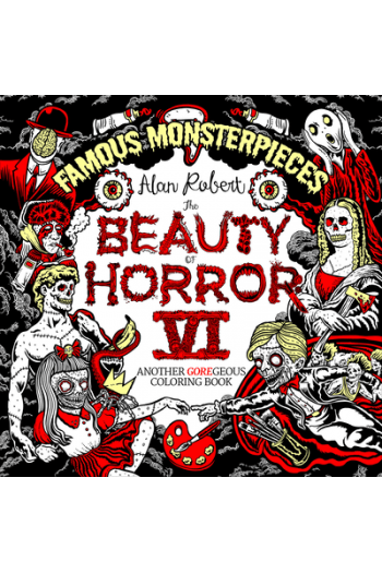 The Beauty Of Horror 6: Famous Monsterpieces Coloring Book - naslovnica