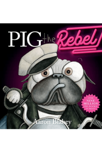 Pig The Rebel (Slikovnica) - naslovnica