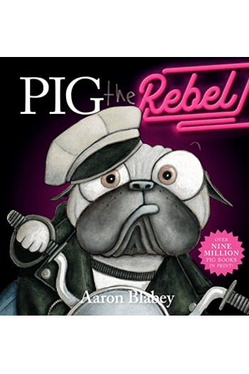 Pig The Rebel (Slikovnica) - naslovnica