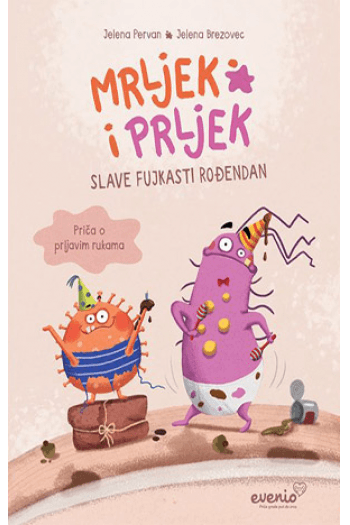 Mrljek i Prljek slave fujkasti rođendan knjiga