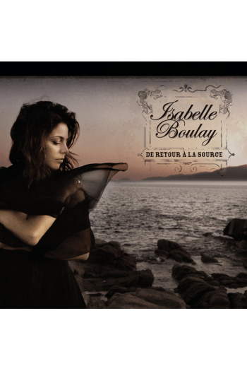 Isabelle Boulay - De Retour A La Source CD - omot