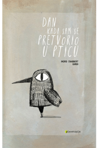 Dan kada sam se pretvorio u pticu
