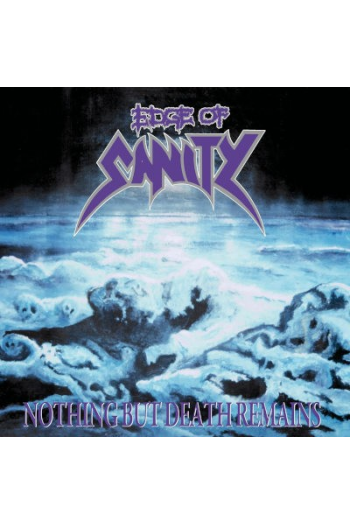 Edge Of Sanity - Nothing But Death Remains (Re-issue) CD - omot