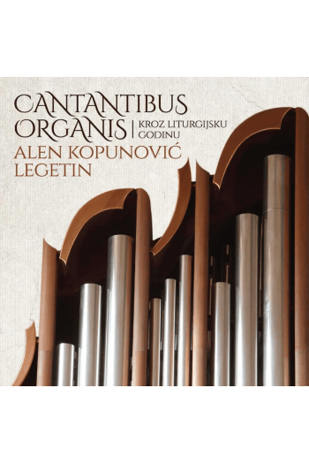 Alen Kopunović Legetin - Cantantibus Organis - omot