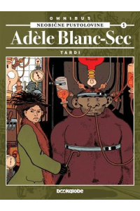 Neobične Pustolovine Adèle Blanc-Sec Omnibus 1 - naslovnica