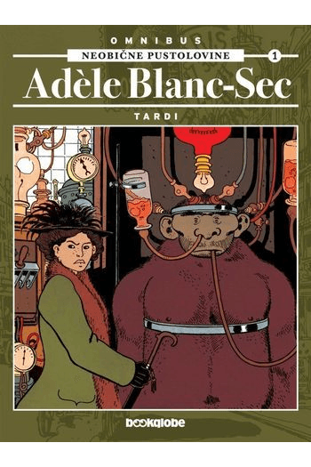 Neobične Pustolovine Adèle Blanc-Sec Omnibus 1 - naslovnica