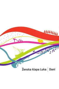 ŽENSKA KLAPA LUKA Dani CD CD - omot