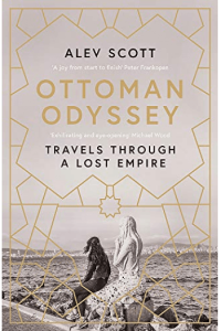 Ottoman Odyssey Travels through a Lost Empire: - naslovnica