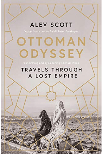 Ottoman Odyssey Travels through a Lost Empire: - naslovnica
