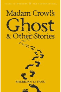 Madam Crowl's Ghost & Other Stories - naslovnica