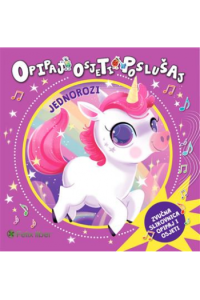 Opipaj, osjeti, poslušaj - Jednorozi
