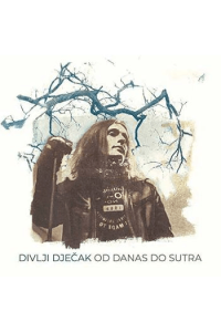 Divlji dječak - Od Danas Do Sutra CD - omot