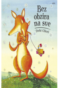 Bez obzira na sve (Slikovnica) - naslovnica