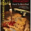 SF Masterworks: Hard To Be a God - naslovnica