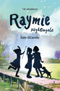 Tri Hrabrice - Raymie Nightinkale - naslovnica