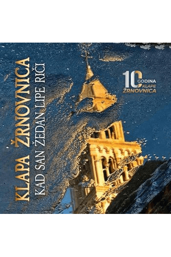 Klapa Žrnovnica - Kad san žedan lipe riči CD - omot