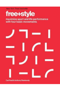 Free+Style: Maximize Sport and Life Performance with Four Basic Movements - naslovnica