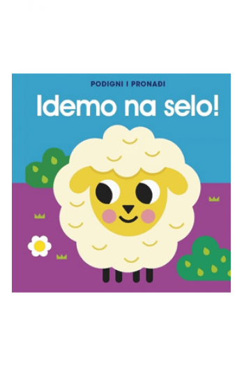 Podigni i pronađi - Idemo na selo (Slikovnica) - naslovnica