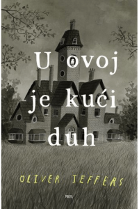 U ovoj je kući duh (Slikovnica) - naslovnica