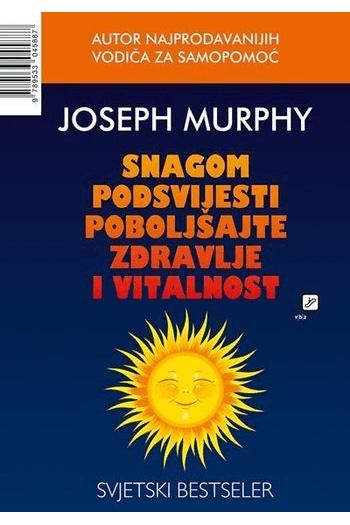 Snagom podsvijesti poboljšajte zdravlje i vitalnost - naslovnica