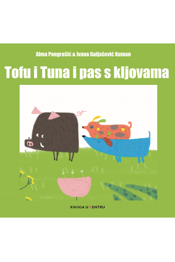 Tofu i Tuna i pas s kljovama (Slikovnica) - naslovnica