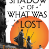 The Shadow of What Was Lost (Licanius Trilogy #01) - naslovnica