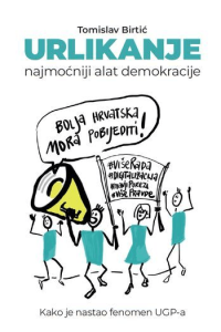 Urlikanje, najmoćniji alat demokracije - naslovnica