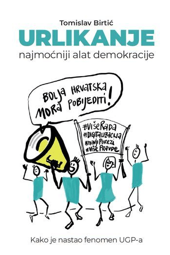 Urlikanje, najmoćniji alat demokracije - naslovnica