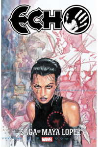 Echo: The Saga Of Maya Lopez (Strip) - naslovnica