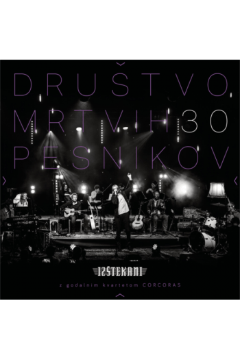 Izštekani Z Godalnim Kvartetom Corcoras - Društvo mrtvih pesnikov 30 LP - omot