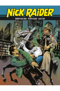 Rendžer u New Yorku / Četvrti svjedok / Glas u tami (Nick Raider biblioteka 025-027)