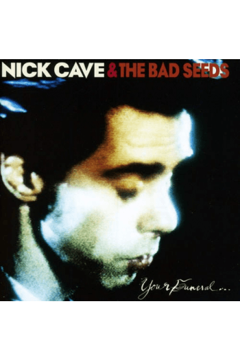 Nick Cave and the Bad Seeds - Your Funeral... My Trial CD - omot
