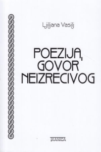 Poezija, govor neizrecivog - naslovnica