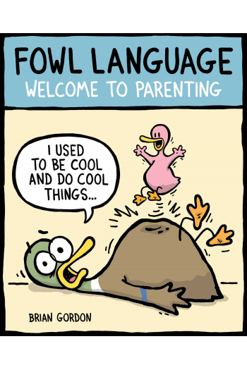 Fowl Language: Welcome to Parenting - naslovnica