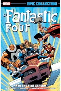 Fantastic Four Epic Collection: Into The Time Stream (Strip) - naslovnica
